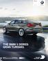 THE BMW 5 SERIES GRAN TURISMO. BMW EFFICIENTDYNAMICS. LESS EMISSIONS. MORE DRIVING PLEASURE. BMW 5 Series Gran Turismo. Sheer Driving Pleasure