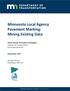 Minnesota Local Agency Pavement Marking: Mining Existing Data