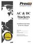 AC & DC Stackers. Installation,Operation & Service Manual. (B, D, E, and PS Series) Model Number Serial # Date placed in service