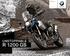 BMW Motorrad. The Ultimate Riding Machine R 1200 GS UNSTOPPABLE R 1200 GS