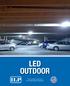 LED OUTDOOR. Your Number One Source For Energy Efficient Lighting