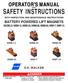 SAFETY INSTRUCTIONS BATTERY POWERED LIFT MAGNETS MODELS: WBM-13, WBM-25, WBM-36, WBM-50, WBP-7, WBP-15 O.S. WALKER