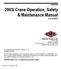 2003i Crane Operation, Safety & Maintenance Manual