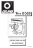 The BOSS INSTRUCTIONS FOR USE AND MAINTENANCE. ed. 10/04. Cod