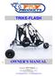 TRIKE-FLASH OWNER'S MANUAL. Copyright by FLY Products s.r.l.
