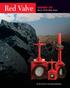 Red Valve SERIES DX. Slurry Knife Gate Valve. The Best Choice for the Toughest Applications
