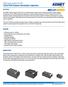 Overview. Benefits. Applications. KEMET Organic Capacitor (KO-CAP ) T52X/T530 Polymer Electrolytic Capacitors
