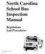 North Carolina School Bus Inspection Manual. Regulations And Procedures
