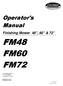 FM48 FM60 FM72. Operator's Manual. Finishing Mower 48, 60 & 72 OPERATOR S MANUAL. Cub Cadet Yanmar LLC. P.O. Box Cleveland, OH 44136