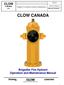 CLOW CANADA. Brigadier Fire Hydrant Operation and Maintenance Manual. Brigadier Fire Hydrant Operation & Maintenance 10/10/13. Revision: Release 4