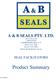 A & B SEALS PTY. LTD. ABN WELCH ST UNDERWOOD QLD 4119 Ph Fax SEAL FACILITATORS