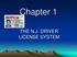 Chapter 1 THE N.J. DRIVER LICENSE SYSTEM