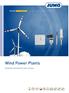 Wind Power Plants. Innovative solutions for your success