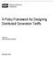 A Policy Framework for Designing Distributed Generation Tariffs. Prepared by: Edison Electric Institute