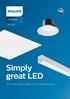 Ledinaire. LED range. Simply great LED. Switch now to great quality LED at an affordable price.