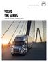 Volvo Trucks. Driving Progress. VOLVO VNL series LONG-HAUL EFFICIENCY PREMIUM COMFORT
