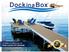 DockinaBox PROUDLY CANADIAN LEADING TECHNOLOGY IN DOCK & BOAT LIFT SYSTEMS
