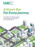 A Green Bus For Every Journey. Case studies showing the range of low emission bus technologies in use throughout the UK