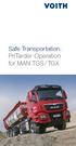 Safe Transportation. PriTarder-Operation for MAN TGS / TGX