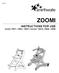 ZOOMI INSTRUCTIONS FOR USE Zoomi 13011, 13021, / Zoomi , 13022, 13032