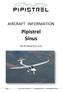 AIRCRAFT INFORMATION. Pipistrel Sinus. 80 HP (Rotax 912 UL2) Page 1 MAY 2012, Revision 01