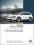4Motion Adventure Wagon. Versatility, ruggedness, safety and all-wheel-drive capability come together in the new Volkswagen Golf Alltrack.