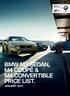 BMW M3 Sedan BMW M4 Coupé BMW M4 Convertible. Sheer Driving Pleasure BMW M3 SEDAN, M4 COUPÉ & M4 CONVERTIBLE JANUARY 2017.