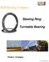 RTR Bearing Company. Slewing Ring. Turntable Bearing. Product Catalogue.