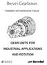 GEAR UNITS FOR INDUSTRIAL APPLICATIONS AND ROTATION