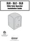 SLR - SLC - SLD Slide Gate Operator Installation Guide