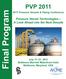PVP Pressure Vessels & Piping Conference. Final Program. Pressure Vessel Technologies A Look Ahead into the Next Decade