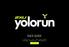 RACE GUIDE 6 AUGUST AM 12PM OASIS SQUARE #YOLORUNKL #RUNFORCHARITY #FREEYOURSELVES YOLORUN.COM