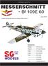 MESSERSCHMITT. - Bf 109E 60. Specifications: Code: SEA278. Graphics and specifications may change without notice. ASSEMBLY MANUAL