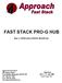 FAST STACK PRO-G HUB