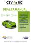 DEALER MANUAL PROGRAM INCENTIVE ADMINISTER YOU NEED TO. THE CEVforBC POINT OF SALE. ELIGIBLE VEHICLES POLICIES PROCEDURES FAQs ALL THE INFORMATION