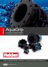 AquaGrip. Unique. Couplings & Flange Adaptors For Polyethylene Pipe Connections PIPE CONNECTIONS REPAIR FLOW CONTROL PRODUCTS