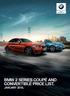 BMW 2 SERIES COUPÉ AND CONVERTIBLE PRICE LIST. JANUARY Sheer Driving Pleasure