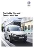 The Caddy Van and Caddy Maxi Van
