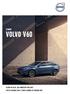 Cenník. Volvo V60. platný od (modelový rok 2017) všetky uvedené ceny v tomto cenníku sú vrátane DPH. VOLVOCARS.sk