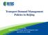 Transport Demand Management Policies in Beijing. CAI Jing Beijing Transport Energy and Environment Center April 2016 in New Delhi