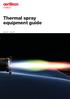 Thermal spray equipment guide. Issue 13 May 2017