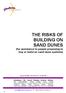 THE RISKS OF BUILDING ON SAND DUNES (for assistance to people proposing to buy or build on sand dune systems)