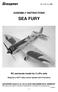 ASSEMBLY INSTRUCTIONS SEA FURY. RC semiscale model for 2 LiPo cells. Requires a HoTT radio control system with 6 functions