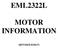 EML2322L MOTOR INFORMATION (REVISED 8/18/17)