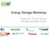 Energy Storage Workshop. Hosted By: The UK Energy Storage Operators Forum