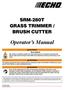 SRM-280T GRASS TRIMMER / BRUSH CUTTER. Operator s Manual