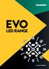 The EVO LED range. Recessed modular and Surface & suspended. Downlights and Accent downlights. Ambient & Decorative. Industrial. Weatherproof.