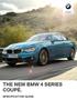 THE NEW BMW 4 SERIES COUPÉ. SPECIFICATION GUIDE.