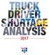 TRUCK DRIVER SHORTAGE ANALYSIS 2017