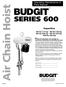 Air Chain Hoist SERIES 600. Operating, Maintenance & Parts Manual. Follow all instructions and warnings for. Capacities